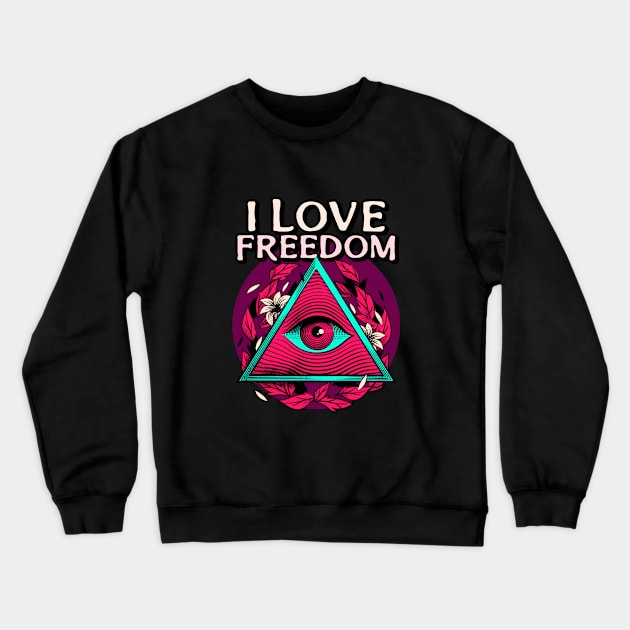 I LOVE FREEDOM Crewneck Sweatshirt by Cossack Land Merch